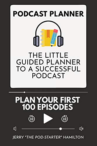 Podcast Planner: The Little Guided Planner to a Successful Podcast Podcast Planner: The Little Guided Planner to a Successful Podcast von Admore Publishing