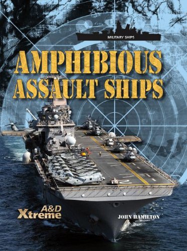 Amphibious Assault Ships (Military Ships)