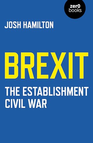 Brexit: The Establishment Civil War von Zero Books