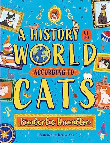 A History of the World (According to Cats!) von Scholastic