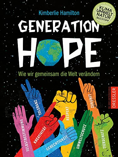 Generation Hope: Wie wir gemeinsam die Welt verändern von Dressler Cecilie