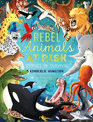 Rebel Animals At-Risk: Stories of Survival: 1 von Scholastic