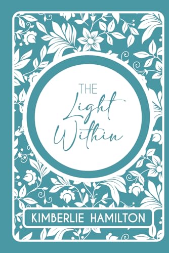 The Light Within (What Lies Within, Band 2) von Independently published