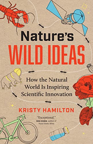 Nature's Wild Ideas: How the Natural World is Inspiring Scientific Innovation von Greystone Books