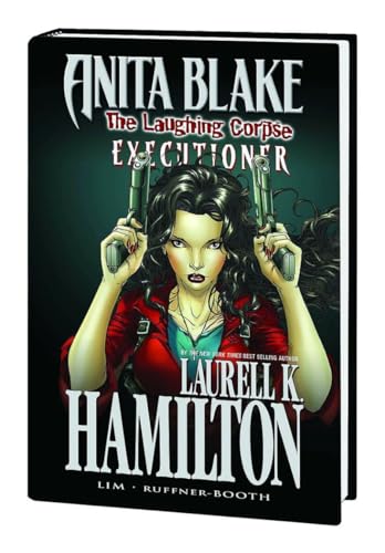 Anita Blake, Vampire Hunter: The Laughing Corpse Book 3 - Executioner: Executioner Premiere Anita Blake, Vampire Hunter: The Laughing Corpse Book 3 - Executioner: Executioner Premiere