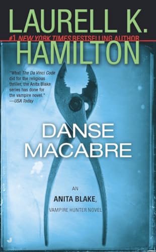 Danse Macabre: An Anita Blake, Vampire Hunter Novel Danse Macabre: An Anita Blake, Vampire Hunter Novel