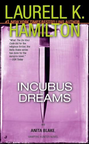 Incubus Dreams: An Anita Blake, Vampire Hunter Novel Incubus Dreams: An Anita Blake, Vampire Hunter Novel