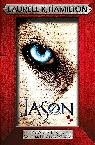 Jason (An Anita Blake, Vampire Hunter, novella) von Headline