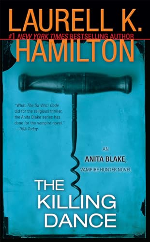 The Killing Dance: An Anita Blake, Vampire Hunter Novel