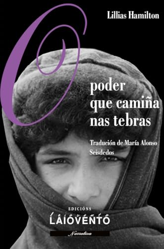 O poder que camiña nas tebras (Narrativa, Band 453) von Edicións Laiovento, S.L.