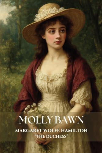 Molly Bawn: An 1878 Classic Romance Novel von Independently published