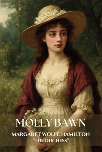 Molly Bawn: An 1878 Classic Romance Novel von Independently published