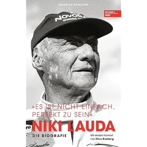 EDEL Niki Lauda „Es ist nicht einfach, perfekt zu sein“: Die Biografie von EDEL