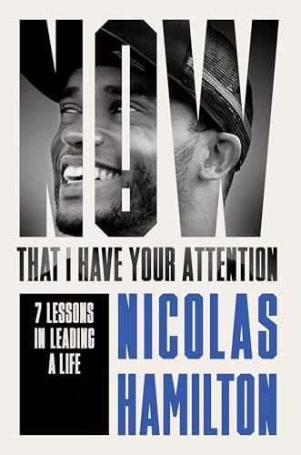 Now That I have Your Attention: 7 Lessons in Leading a Life Bigger Than They Expect von Radar