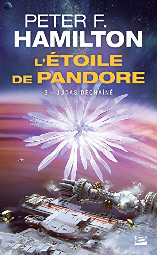 L'Étoile de Pandore, T3 : Judas déchaîné L'Étoile de Pandore, T3 : Judas déchaîné von BRAGELONNE