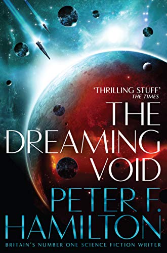 The Dreaming Void: Epic Space Opera from a Sci-Fi Master (Void Trilogy, 1)