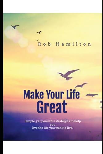 Make Your Life Great von Independently published