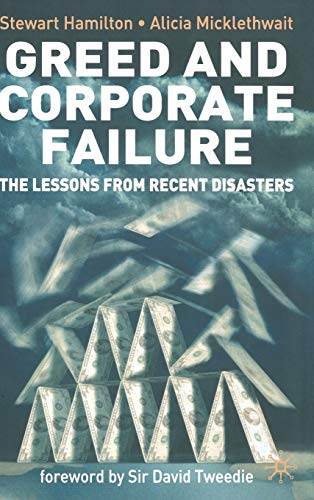 Greed and Corporate Failure: The Lessons from Recent Disasters von MACMILLAN