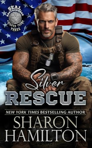 Silver Rescue (SEAL Brotherhood: Silver Team, Band 3) von Frog Haven Press