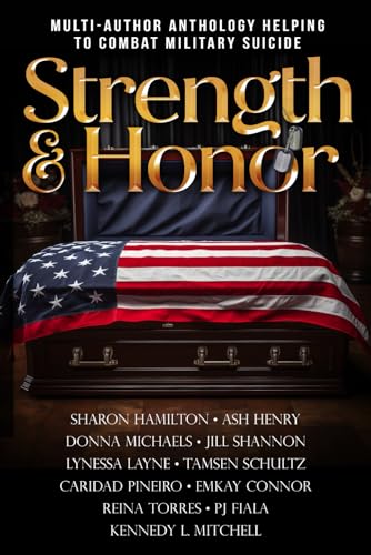 Strength & Honor: Stories To Help Stop Military Suicide von Frog Haven Press