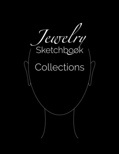 Jewelry Sketchbook: Sketch beautiful jewelry collections | Perfect gift for buddy jewelry designer