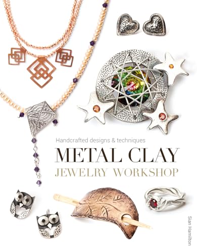 Metal Clay Jewelry Workshop: Handcrafted Designs & Techniques