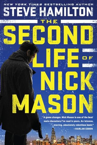 The Second Life of Nick Mason: Nominiert: IACW Dashiell Hammett Award, 2017 (A Nick Mason Novel, Band 1)