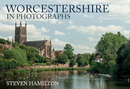 Worcestershire in Photographs von Amberley Publishing