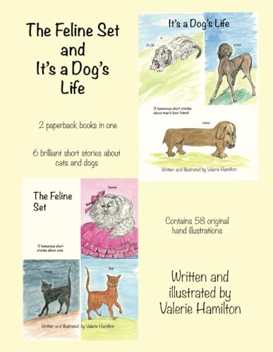 The Feline Set and It's a Dog's Life von Independently published