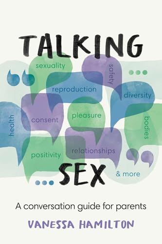 Talking Sex: A Conversation Guide for Parents Talking Sex: A Conversation Guide for Parents von Amba Press