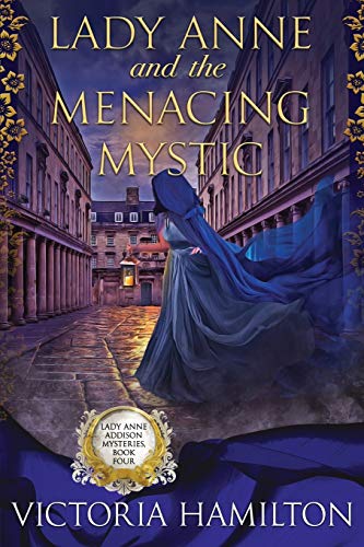 Lady Anne and the Menacing Mystic (Lady Anne Addison Mysteries, Band 4)