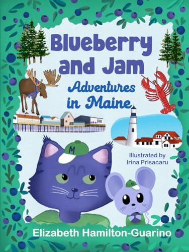 Blueberry and Jam - Adventures in Maine von Independently published