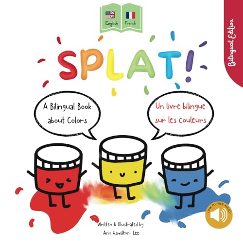 Splat!: A Bilingual Story About Colors ENGLISH - FRENCH von Mooliprint