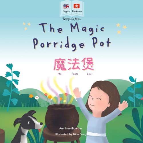 The Magic Porridge Pot 魔法煲: (Bilingual Cantonese with Jyutping and English - Traditional Chinese Version) Audio included (Bilingual Cantonese Fairy Tales) von Mooliprint