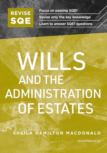 Revise SQE Wills and the Administration of Estates: SQE1 Revision Guide 2nd ed