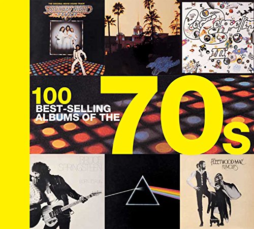 100 Best-selling Albums of the 70s von Thunder Bay Press