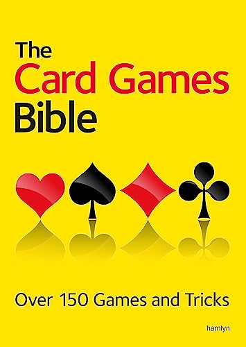The Card Games Bible: Over 150 games and tricks von Hamlyn (UK)