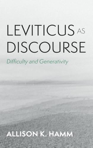 Leviticus as Discourse: Difficulty and Generativity von Pickwick Publications