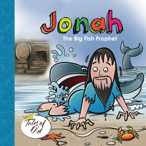Jonah: The Big Fish Prophet (Tales of Old, Band 5) von Library and Archives Canada