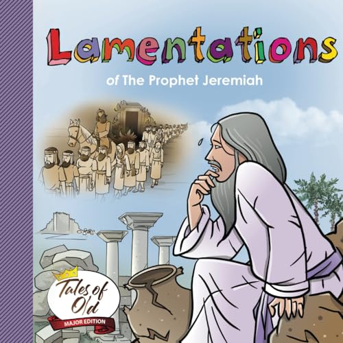 Lamentations: of The Prophet Jeremiah (Tales of Old- Major Edition, Band 3) von Library and Archives Canada