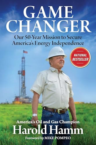 Game Changer: Our Fifty-Year Mission to Secure America's Energy Independence von Forefront Books