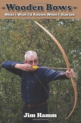 Wooden Bows: What I Wish I'd Known When I Started