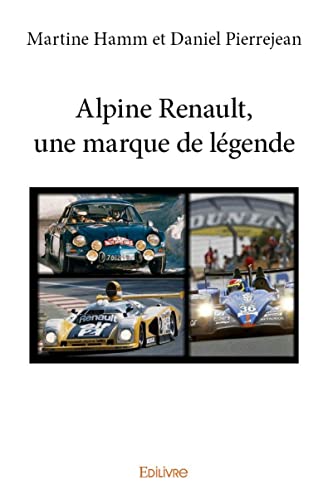Alpine Renault, une marque de légende von Edilivre