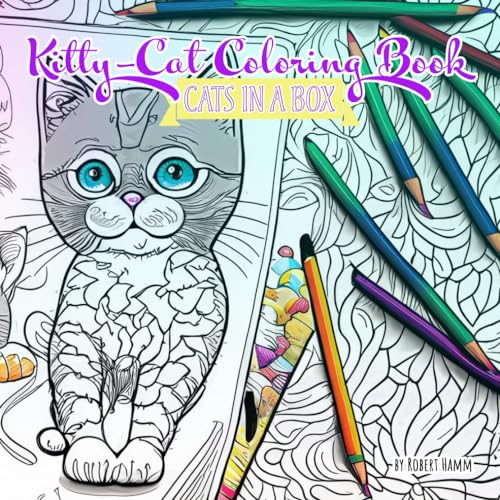 The Kitty-Cat Coloring Book: Cats in a Box von Independently published