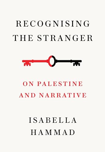 Recognising the Stranger: On Palestine and Narrative von Random House UK Ltd