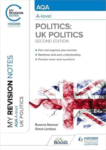 My Revision Notes: AQA A-level Politics: UK Politics Second Edition von Hodder Education