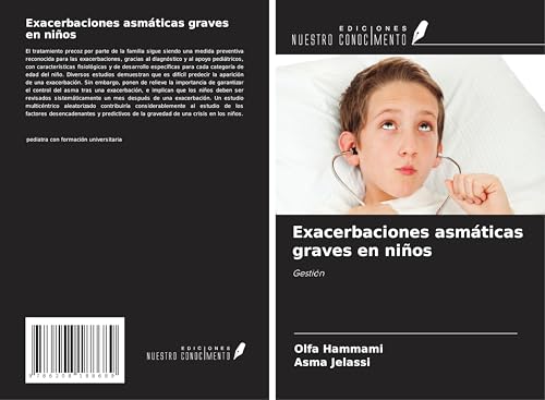 Exacerbaciones asmáticas graves en niños: Gestión