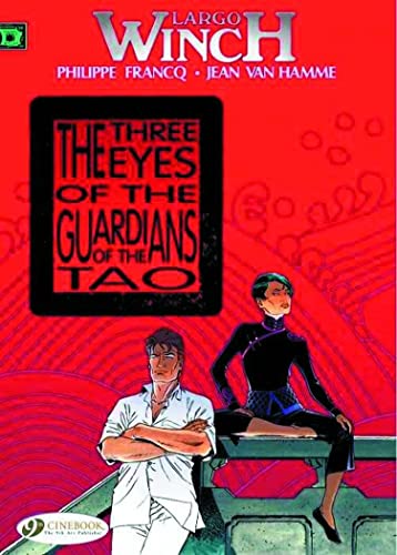Largo Winch Vol.11: the Three Eyes of the Guardians of the Tao