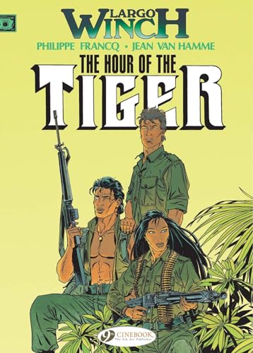 Largo Winch Vol.4: the Hour of the Tiger