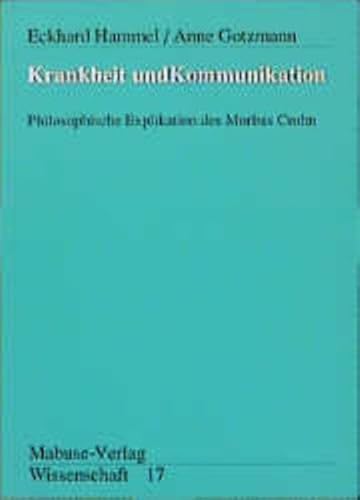 Krankheit und Kommunikation: Philosophische Explikation des Morbus Crohn (Mabuse-Verlag Wissenschaft) von Mabuse-Verlag